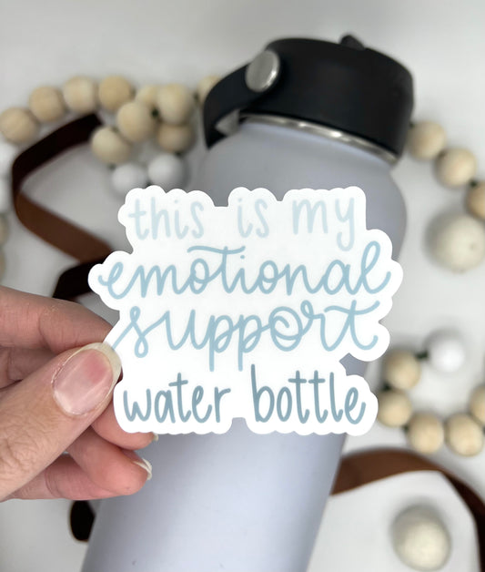 This is my emotional support water bottle Sticker, 3x2.38in