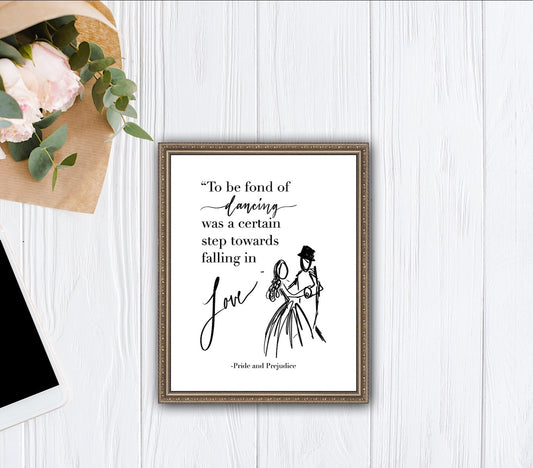 Pride and Prejudice quote about dancing and falling in love, alongside a sketchy illustration of a couple dancing. All in black and white.